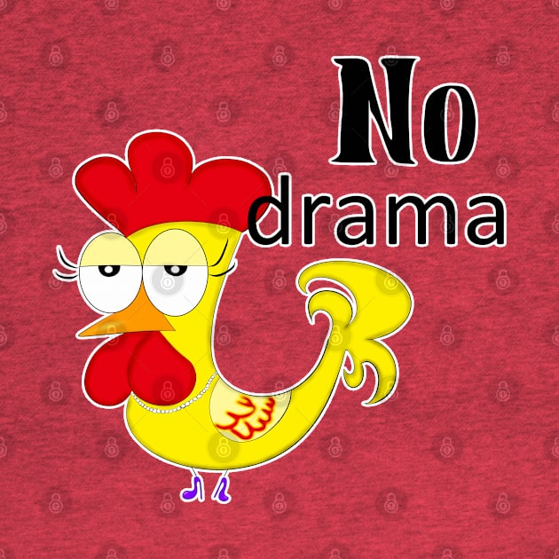 No Drama by DitzyDonutsDesigns